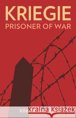 Kriegie: Prisoner of War Kenneth Simmons   9781951682835 Orchard Innovations - książka