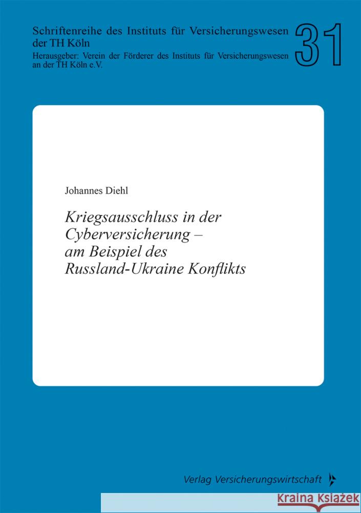 Kriegsausschluss in der Cyberversicherung - am Beispiel des Russland-Ukraine Konflikts Diehl, Johannnes 9783963294556 VVW GmbH - książka