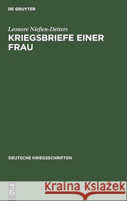 Kriegsbriefe Einer Frau Leonore Nießen-Deiters 9783111054025 De Gruyter - książka