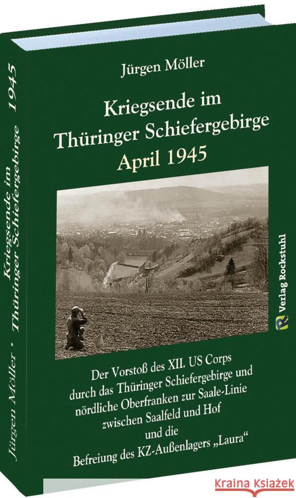 Kriegsende im Thüringer Schiefergebirge April 1945 Moeller, Jürgen 9783959661126 Rockstuhl - książka