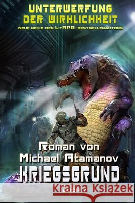 Kriegsgrund (Unterwerfung der Wirklichkeit Buch 7): LitRPG-Serie Michael Atamanov 9788076193512 Magic Dome Books - książka