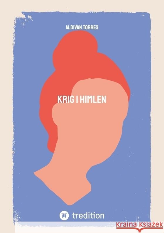 Krig i Himlen Torres, Aldivan 9783384482440 tredition - książka