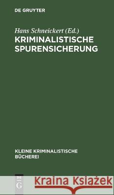 Kriminalistische Spurensicherung No Contributor 9783111165288 Walter de Gruyter - książka