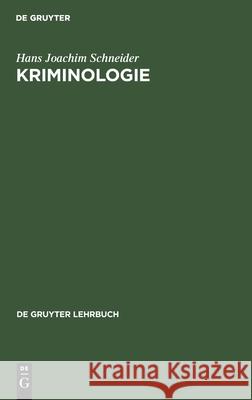 Kriminologie Hans Joachim Schneider 9783112420393 De Gruyter - książka