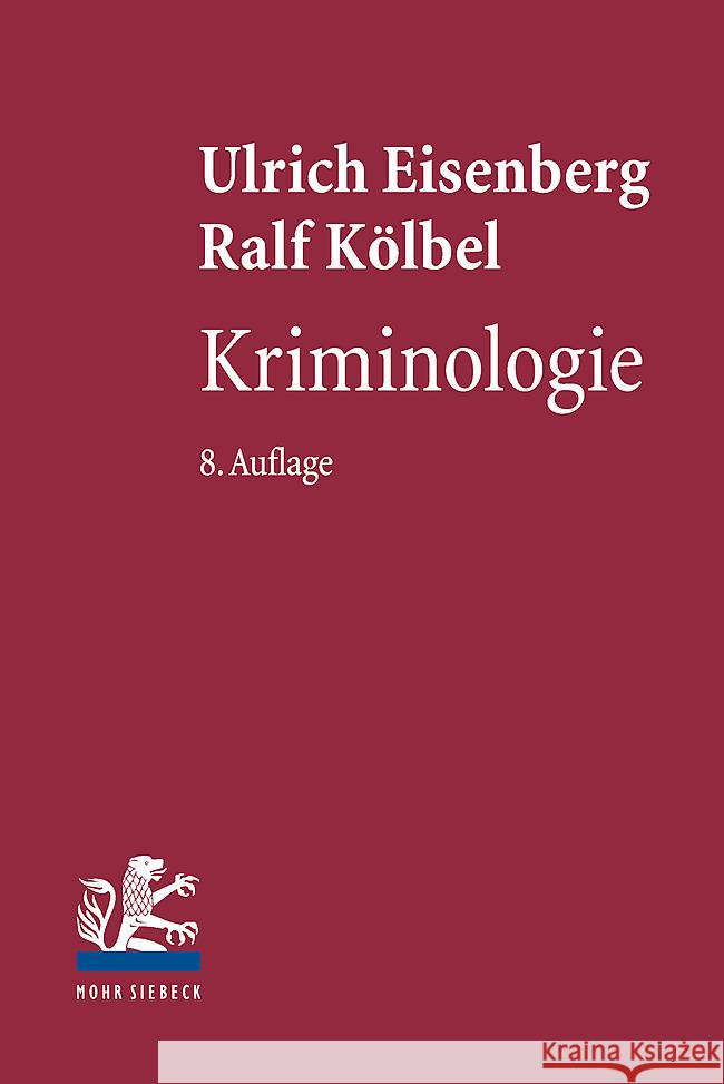 Kriminologie Ulrich Eisenberg Ralf Kolbel 9783161560095 Mohr Siebeck - książka