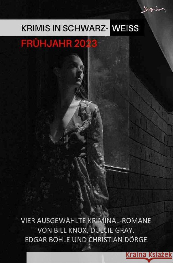 Krimis in Schwarz-Weiß - Frühjahr 2023 Knox, Bill, Gray, Dulcie, Bohle, Edgar 9783757533373 epubli - książka