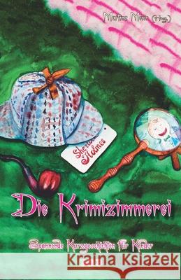 Krimizimmerei - Spannende Kurzgeschichten für Kinder: Band 3 Meier, Martina 9783861968665 Papierfresserchens MTM-Verlag - książka