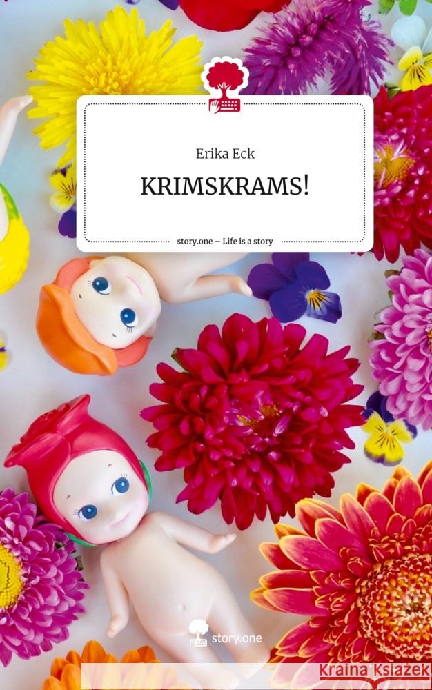 KRIMSKRAMS!. Life is a Story - story.one Eck, Erika 9783710832383 story.one publishing - książka