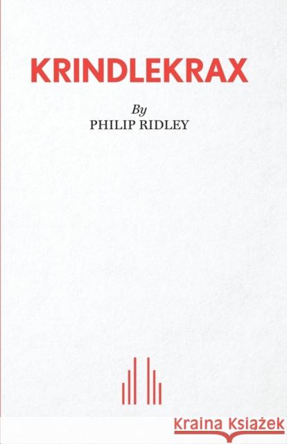 Krindlekrax Philip Ridley 9780573112522 Samuel French Ltd - książka