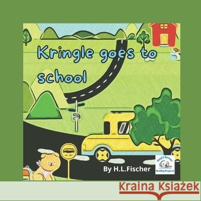 Kringle goes to school H L Fischer   9798847407946 Independently Published - książka