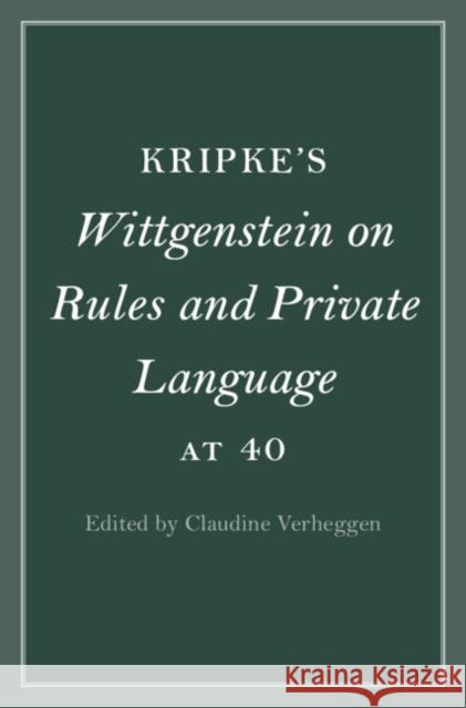 Kripke's Wittgenstein on Rules and Private Language at 40  9781009098212 Cambridge University Press - książka