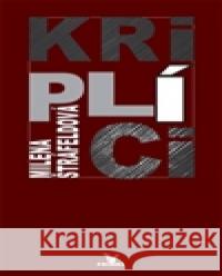 Kriplíci Milena Štráfeldová 9788086207919 Primus - książka