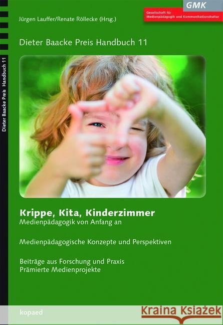 Krippe, Kita, Kinderzimmer : Medienpädagogik von Anfang an  9783867361514 Kopaed - książka