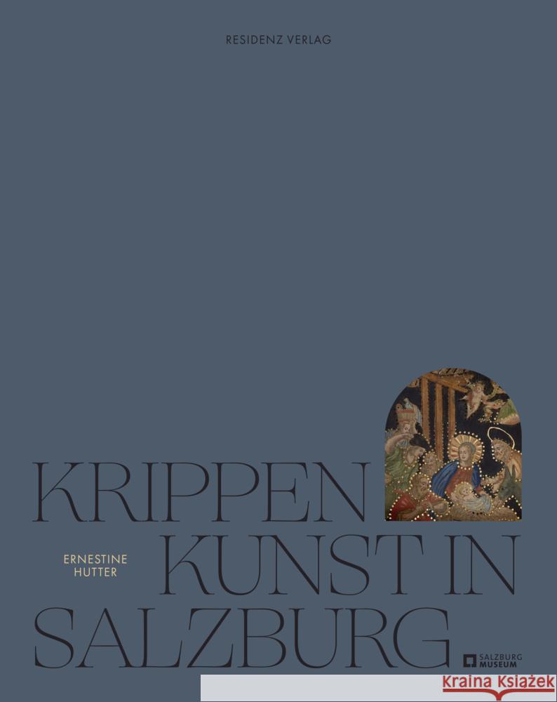 Krippenkunst in Salzburg Hutter, Ernestine 9783701735693 Residenz - książka