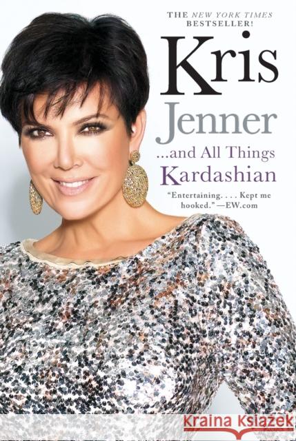 Kris Jenner... and All Things Kardashian Kris Jenner Karen Hunter 9781451646979 Gallery Books/Karen Hunter Publishing - książka