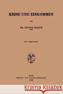 Krise Und Einkommen Victor Bloch 9783709195697 Springer - książka