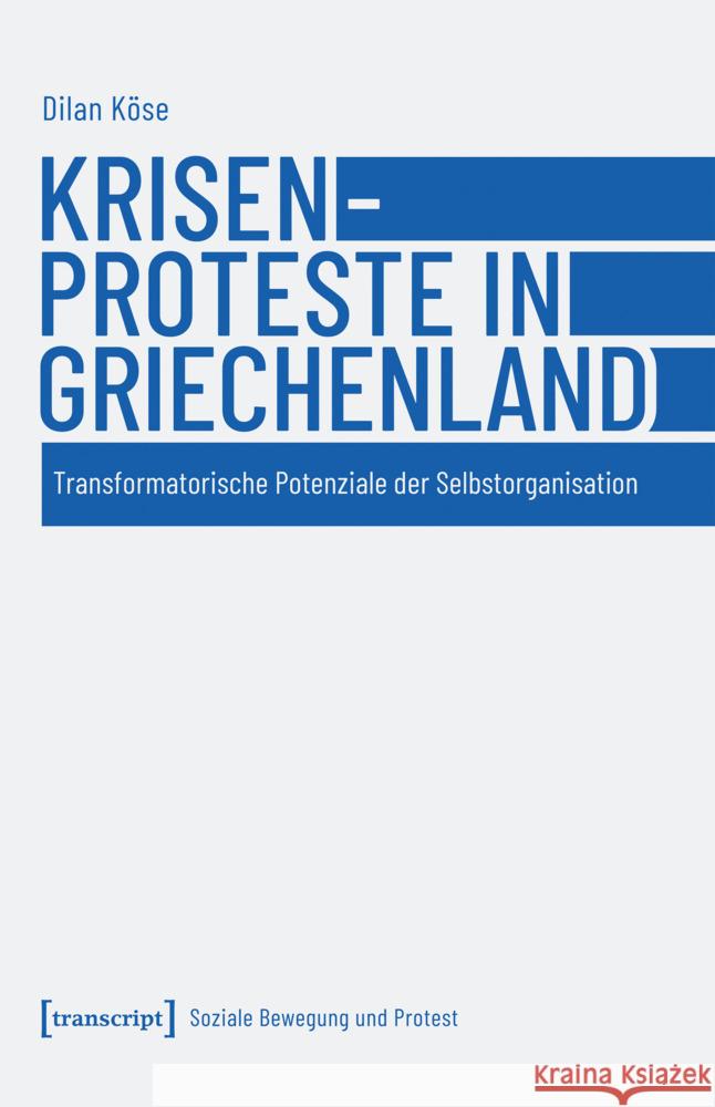 Krisenproteste in Griechenland Köse, Dilan 9783837669336 transcript - książka