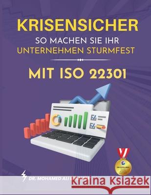 Krisensicher So machen Sie Ihr Unternehmen sturmfest mit ISO 22301 aufbauen Mohamed-Ali Ibrahim 9783852281230 Dr.Ibrahim - książka