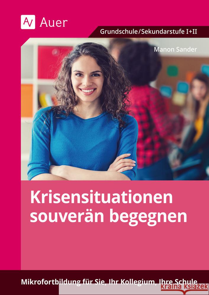 Krisensituationen souverän begegnen Sander, Manon 9783403084891 Auer Verlag in der AAP Lehrerwelt GmbH - książka