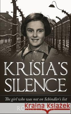 Krisia's Silence: The girl who was not on Schindler's list Ronny Hein 9789493231382 Amsterdam Publishers - książka