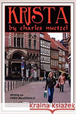 Krista Charles Nuetzel 9781434400130 Borgo Press - książka