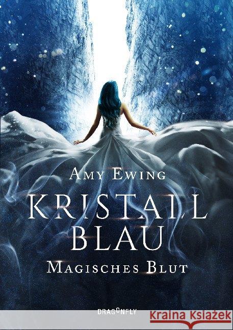 Kristallblau - Magisches Blut Ewing, Amy 9783748800019 Dragonfly - książka