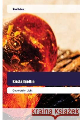 Kristallgöttin Nuêmo, Sina 9786202444842 Goldene Rakete - książka
