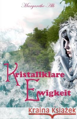 Kristallklare Ewigkeit Margarethe Alb 9781075846991 Independently Published - książka