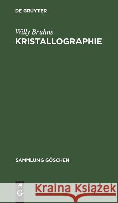 Kristallographie Willy Bruhns, Paul Ramdohr, Willy Paul Bruhns Ramdohr 9783111211459 De Gruyter - książka