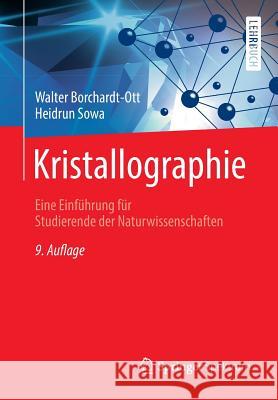 Kristallographie: Eine Einführung Für Studierende Der Naturwissenschaften Borchardt-Ott, Walter 9783662568156 Springer Spektrum - książka