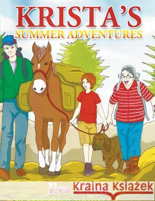 Krista's Summer Adventures Eva Zidek 9781643980263 Litfire Publishing - książka