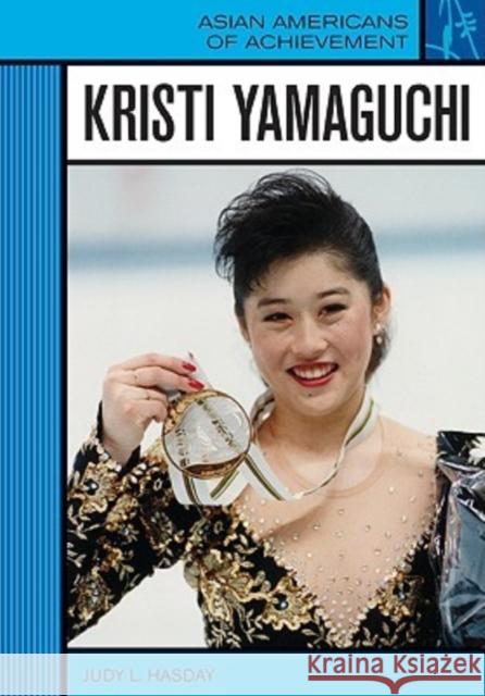 Kristi Yamaguchi Judy L. Hasday 9780791092880 Chelsea House Publications - książka