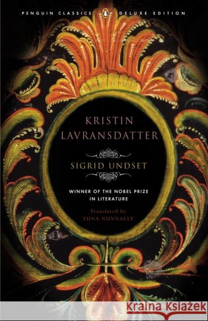 Kristin Lavransdatter: Penguin Classics Deluxe Edition Sigrid Undset 9780143039167 Penguin Books - książka