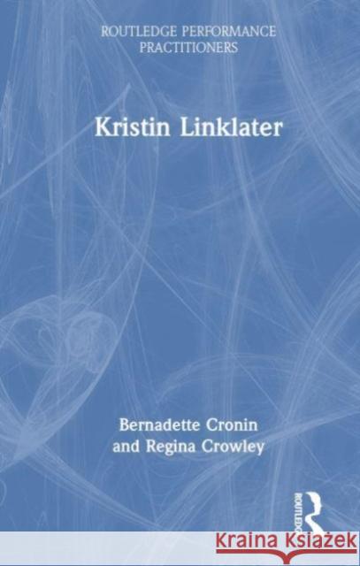 Kristin Linklater Bernadette Cronin Regina Crowley 9780367561512 Routledge - książka