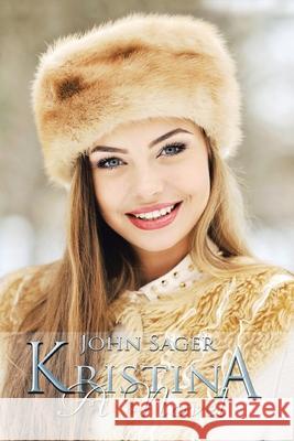 Kristina John Sager 9781665555159 Authorhouse - książka