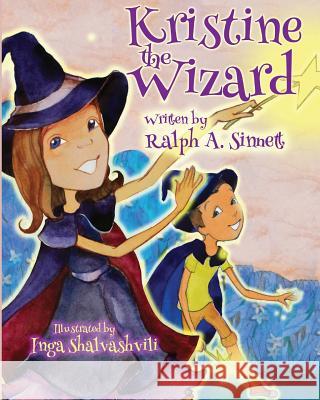 Kristine the Wizard Ralph a. Sinnett Inga Shalvashvili 9781515014263 Createspace - książka