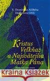 Kristus Veľkňaz a Najsvätejšia Matka Pána Dominika Dufferová 9788074122965 Refugium Velehrad-Roma