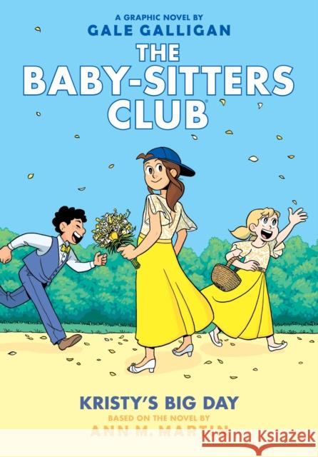 Kristy's Big Day: A Graphic Novel (The Baby-Sitters Club #6) Ann M. Martin 9781338067682 Graphix - książka