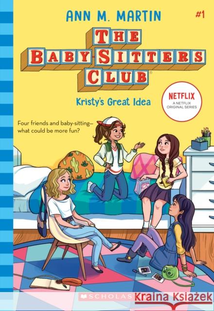 Kristy's Great Idea (the Baby-Sitters Club #1): Volume 1 Martin, Ann M. 9781338642209 Scholastic US - książka