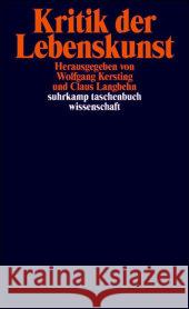 Kritik der Lebenskunst Kersting, Wolfgang Langbehn, Claus  9783518294154 Suhrkamp - książka