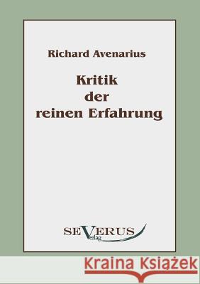 Kritik der reinen Erfahrung Richard Avenarius 9783942382045 Severus - książka