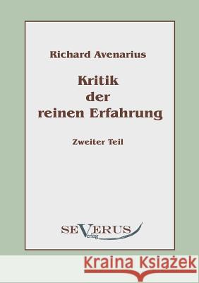 Kritik der reinen Erfahrung, Zweiter Teil Richard Avenarius 9783942382922 Severus - książka