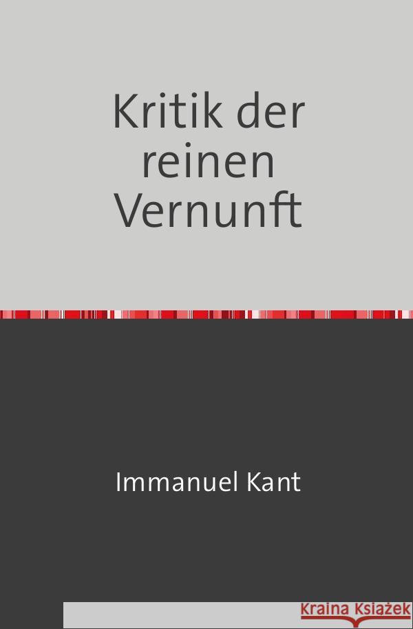 Kritik der reinen Vernunft Kant, Immanuel 9783753132983 epubli - książka