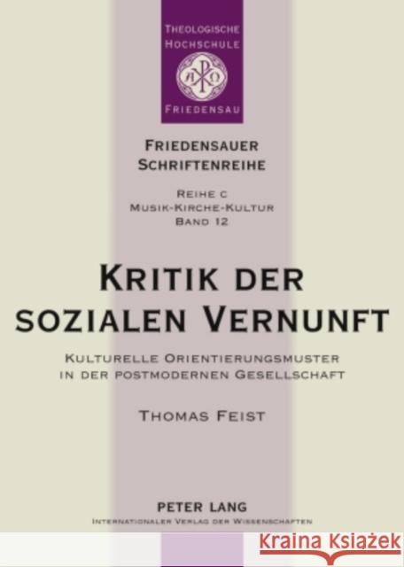 Kritik Der Sozialen Vernunft: Kulturelle Orientierungsmuster in Der Postmodernen Gesellschaft Kabus, Wolfgang 9783631592922 Peter Lang Gmbh, Internationaler Verlag Der W - książka