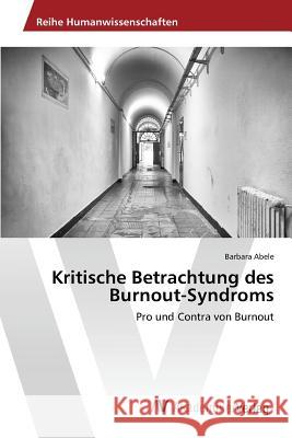 Kritische Betrachtung des Burnout-Syndroms Abele Barbara 9783639851335 AV Akademikerverlag - książka