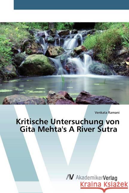 Kritische Untersuchung von Gita Mehta's A River Sutra Ramani, Venkata 9786202229555 AV Akademikerverlag - książka