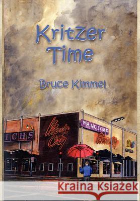 Kritzer Time Bruce Kimmel 9781414054179 Authorhouse - książka