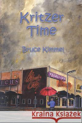 Kritzer Time Bruce Kimmel 9781414054186 Authorhouse - książka
