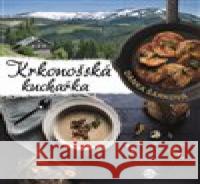 Krkonošská kuchařka Lucie Lízlerová 9788087740583 Anahita - książka