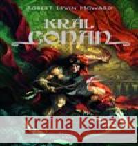 Král Conan Robert Ervin Howard 9788025735220 Argo - książka